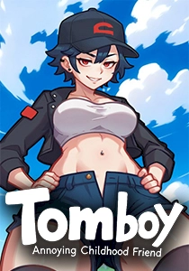 Tomboy: Annoying Childhood Friend