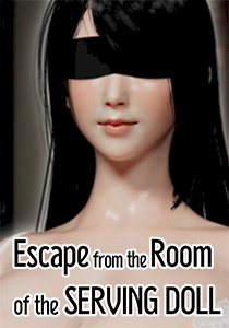 Escape from the Room of the Serving Doll