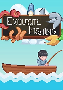 Exquisite Fishing