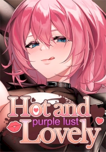 Hot and Lovely: Purple Lust