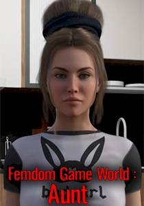 Femdom Game World: Aunt