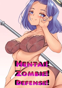 Hentai! Zombie! Defense!