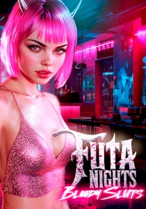 Futa Nights: Bloody Sluts