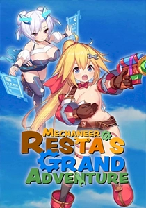 Mechaneer Resta's Grand Adventure